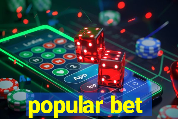 popular bet